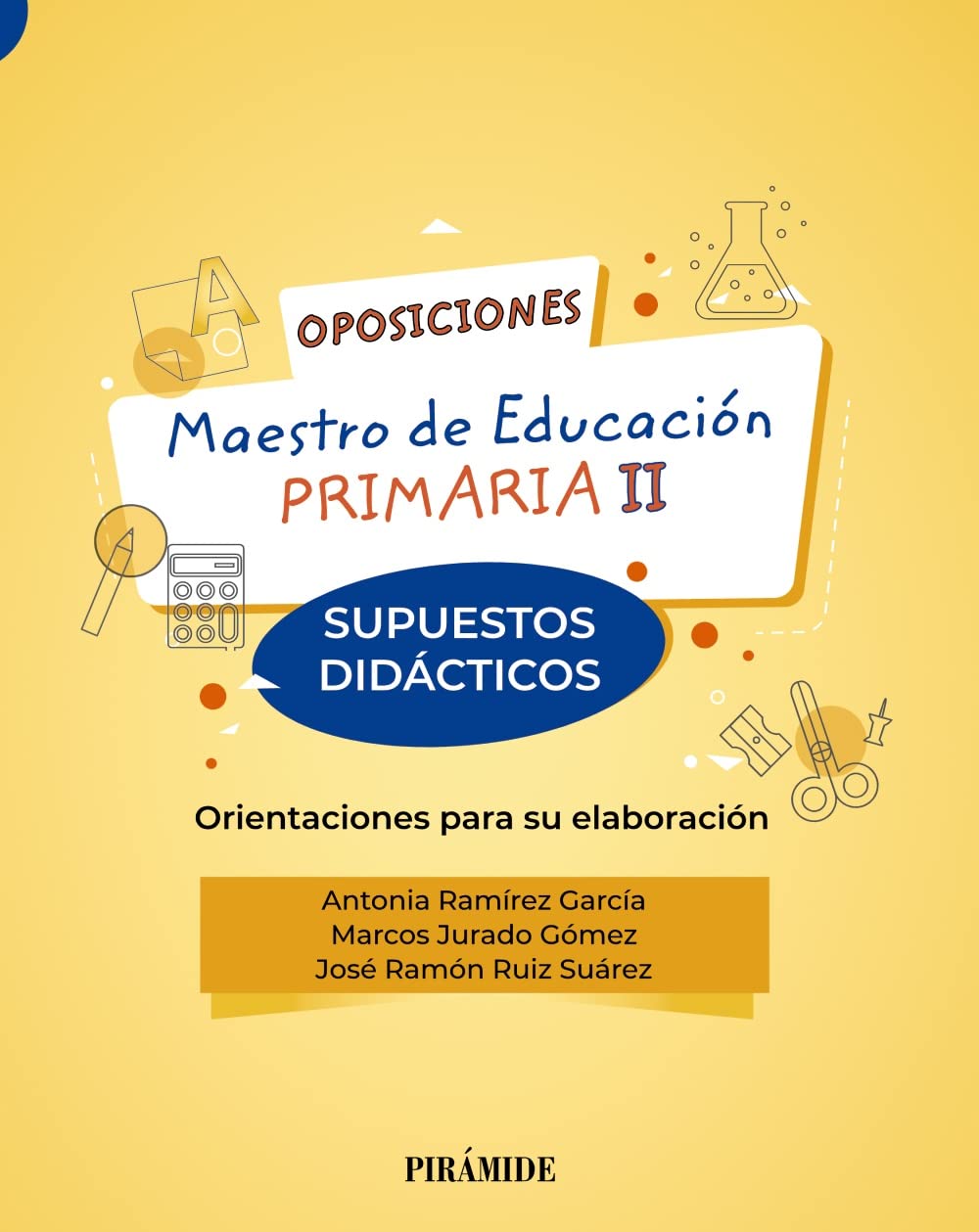 Oposiciones. Maestro de Educación Primaria II: Supuestos didácticos. Orientaciones para su elaboración (Psicología) Books