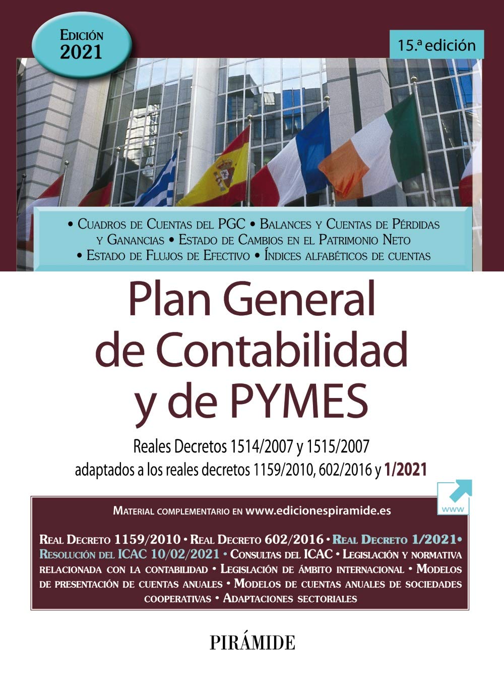 Plan general de contabilidad y de pymes : reales decretos 1514/2007 y 1515/2007 adaptados a los reales decretos 1159/2010, 602/2016 y 1/2021 Non-fiction books