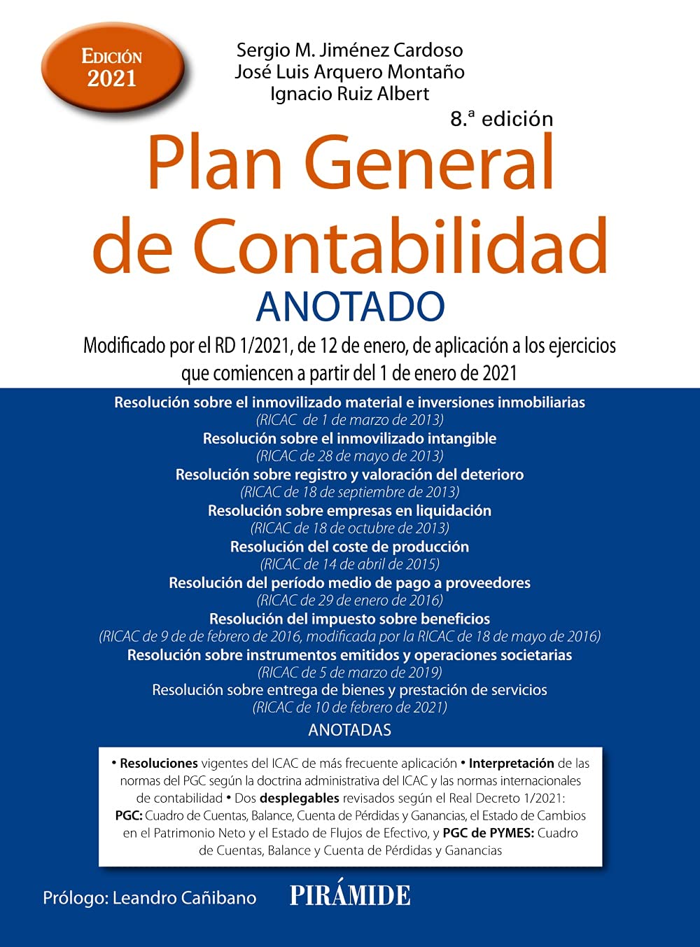 Plan General de Contabilidad ANOTADO: Modificado por el RD 1/2021, de 12 de enero, de aplicación a los ejercicios que comiencen a partir del 1 de enero de 2021 (Economía y Empresa) Business, Finance & Career