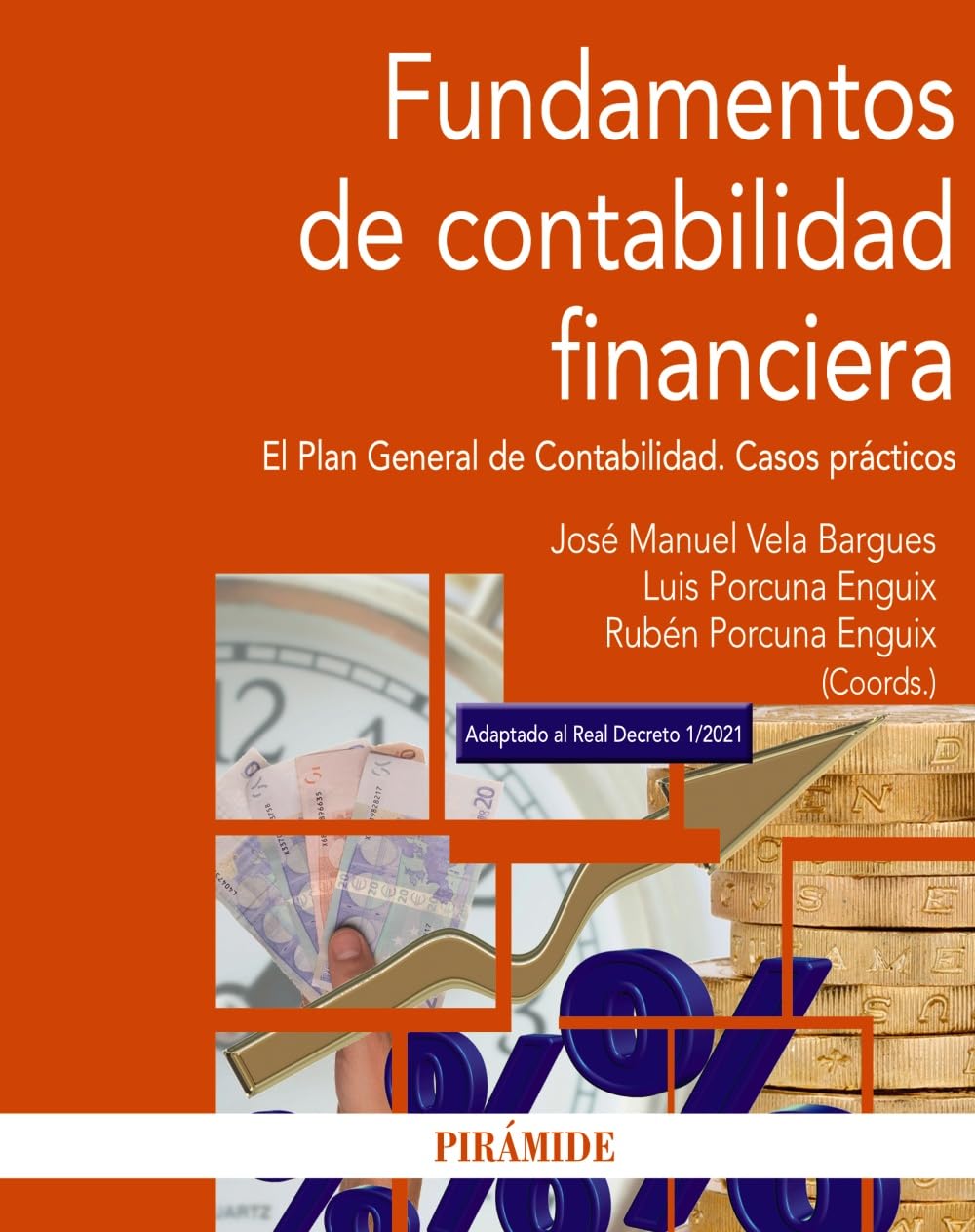 Fundamentos de contabilidad financiera: El Plan General de Contabilidad. Casos prácticos (Economía y Empresa) Business, Finance & Career