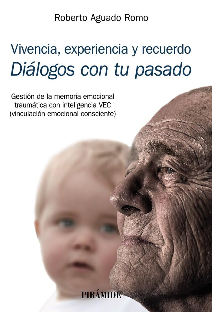 Vivencia, experiencia y recuerdo: Diálogos con tu pasado (Manuales prácticos) Medicine