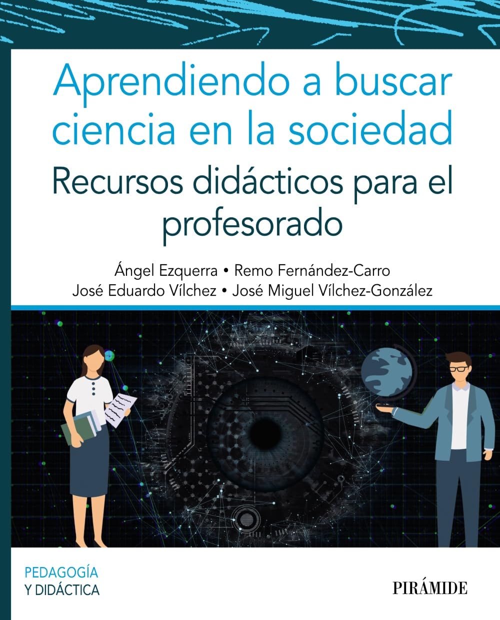 Aprendiendo a buscar ciencia en la sociedad: Recursos didácticos para el profesorado (Psicología) Books