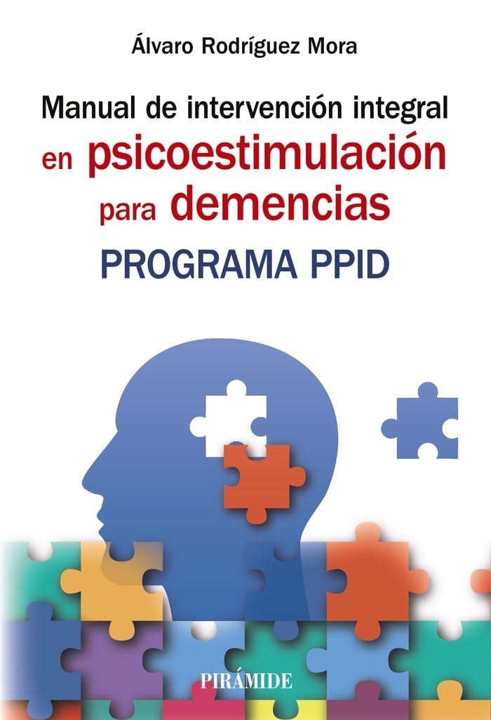 Manual de intervención integral en psicoestimulación para demencias Social Sciences