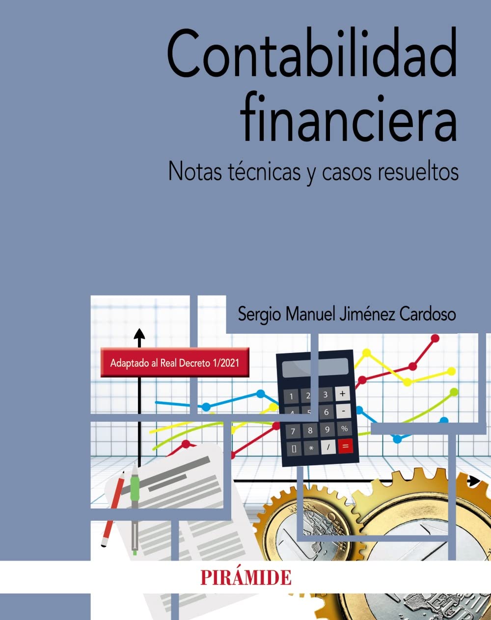 Contabilidad financiera: Notas técnicas y casos resueltos book