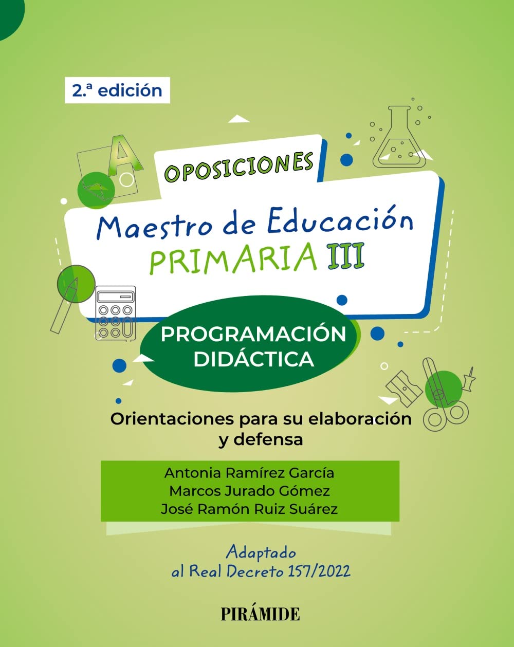 Oposiciones. Maestro de Educación Primaria III: Programación didáctica. Orientaciones para su elaboración y defensa book