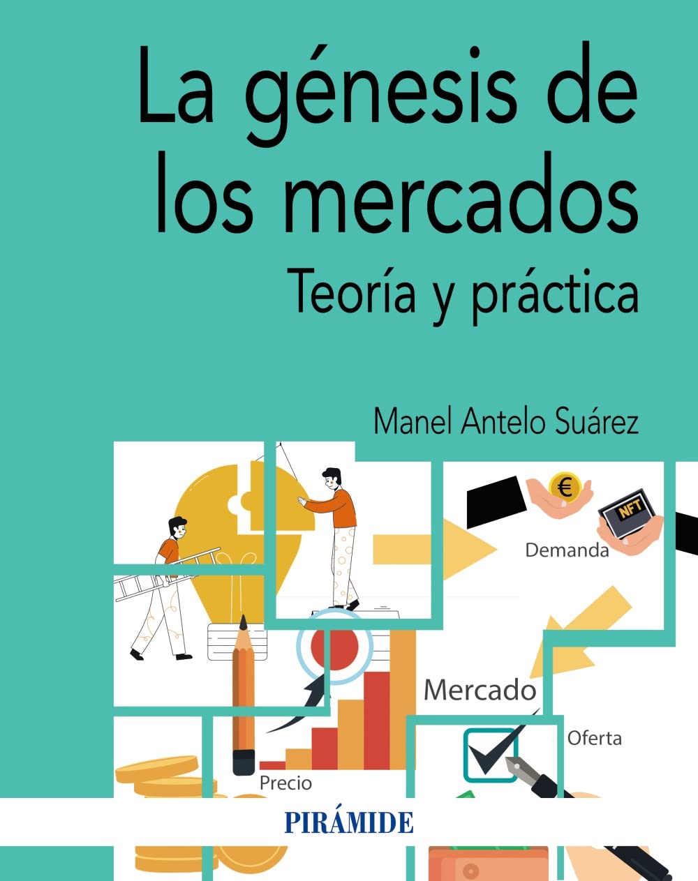 La génesis de los mercados: Teoría y práctica book