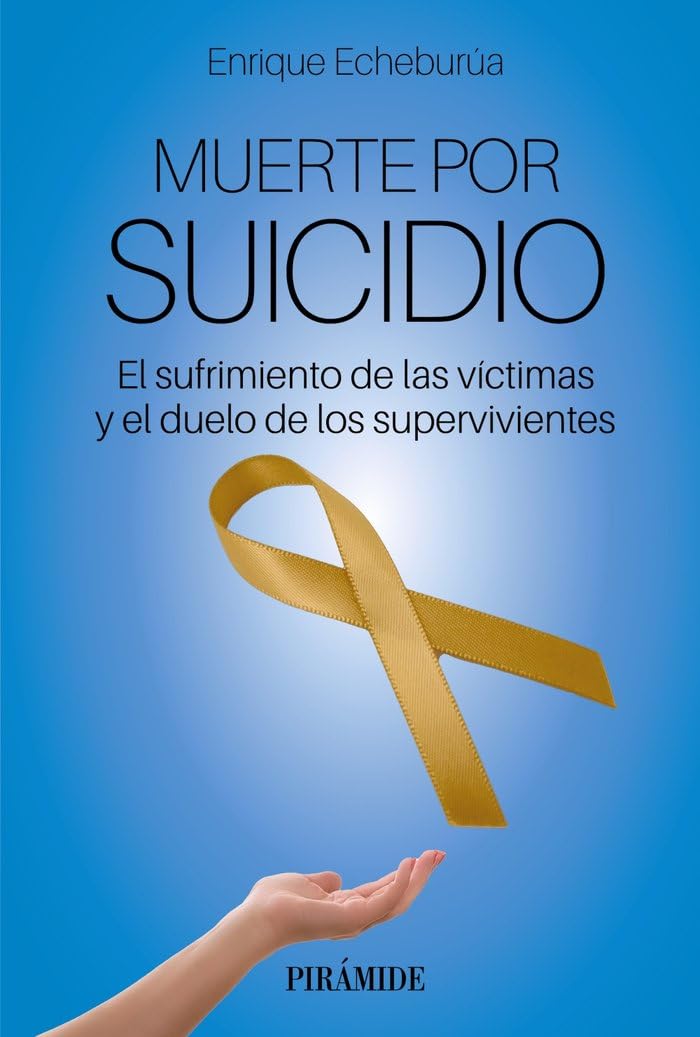 Muerte por suicidio: El sufrimiento de las víctimas y el duelo de los supervivientes book