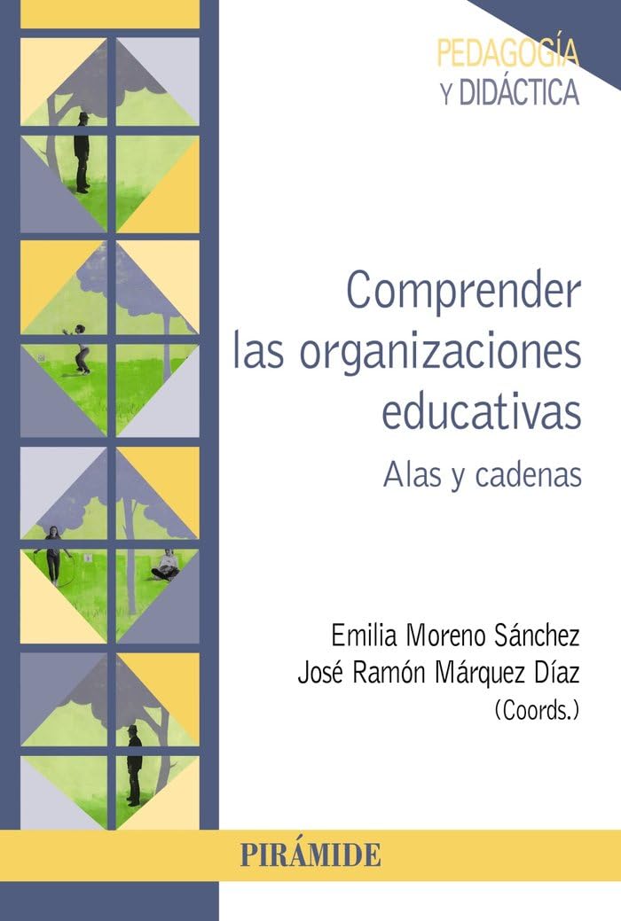 Comprender las organizaciones educativas: Alas y cadenas book