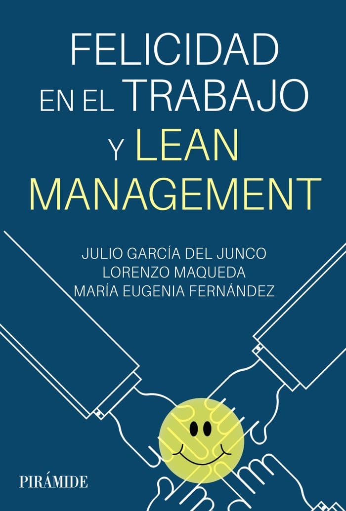 Felicidad en el trabajo y Lean Management book