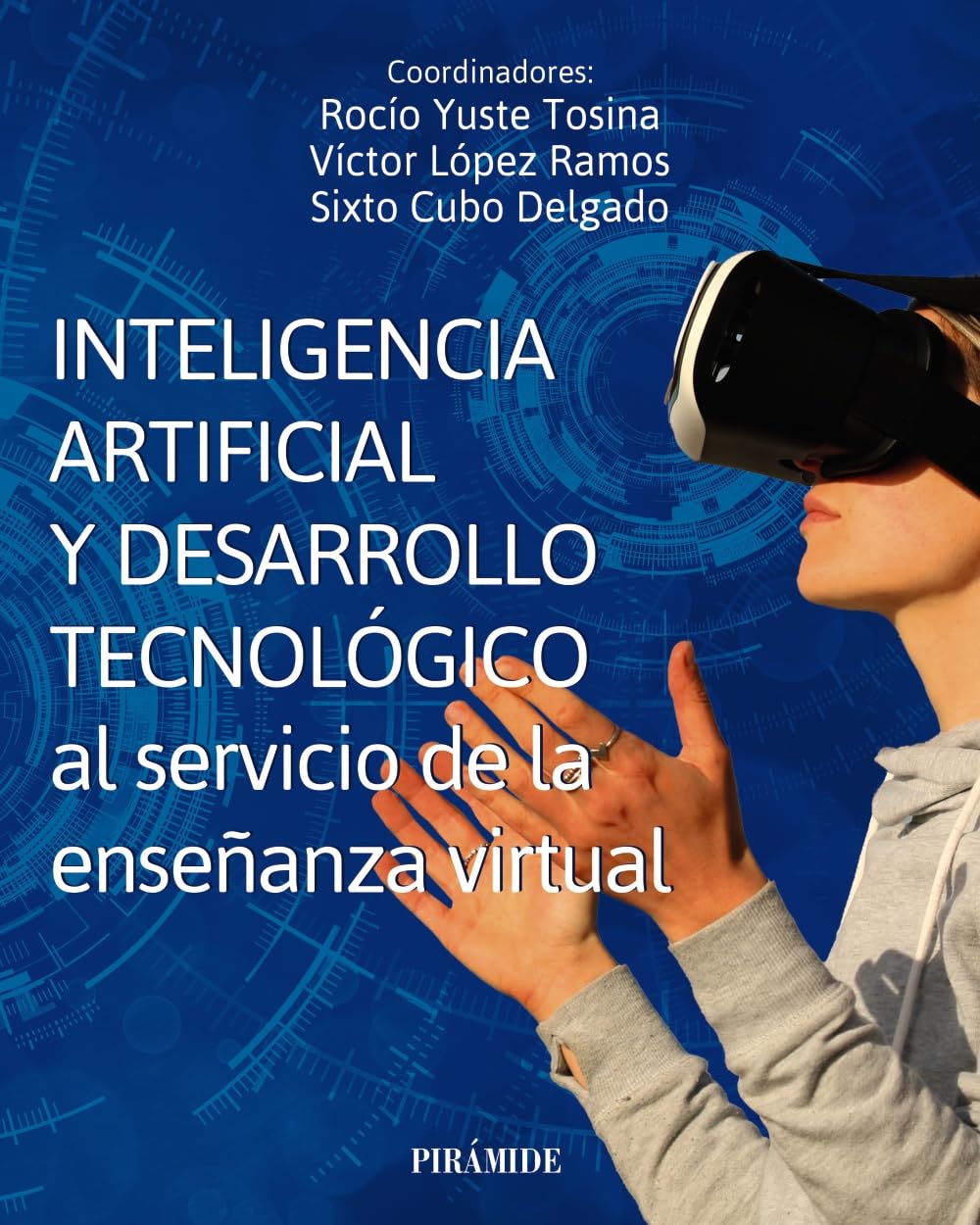 Inteligencia artificial y desarrollo tecnológico al servicio de la enseñanza virtual book