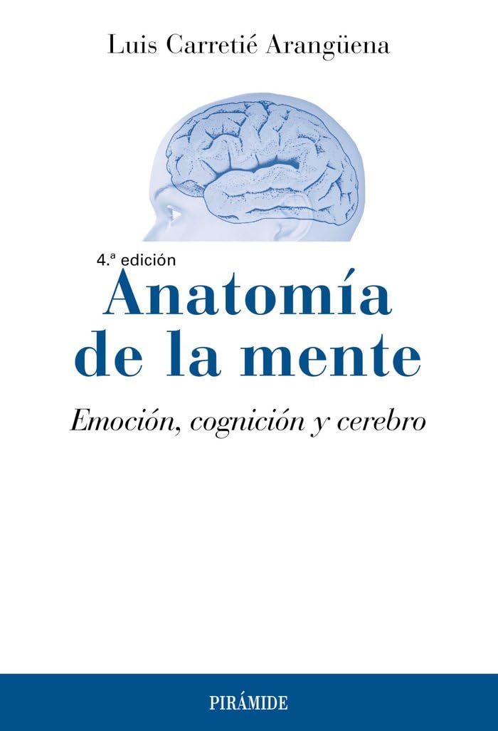 Anatomía de la mente: Emoción, cognición y cerebro (Psicología) Medicine