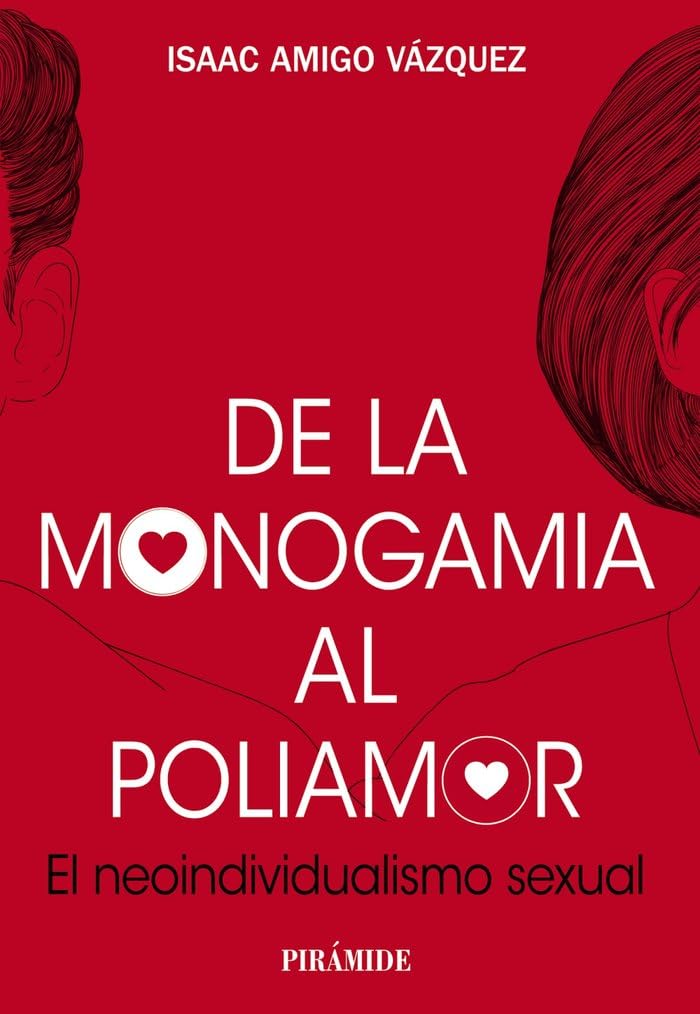 De la monogamia al poliamor: El neoindividualismo sexual book