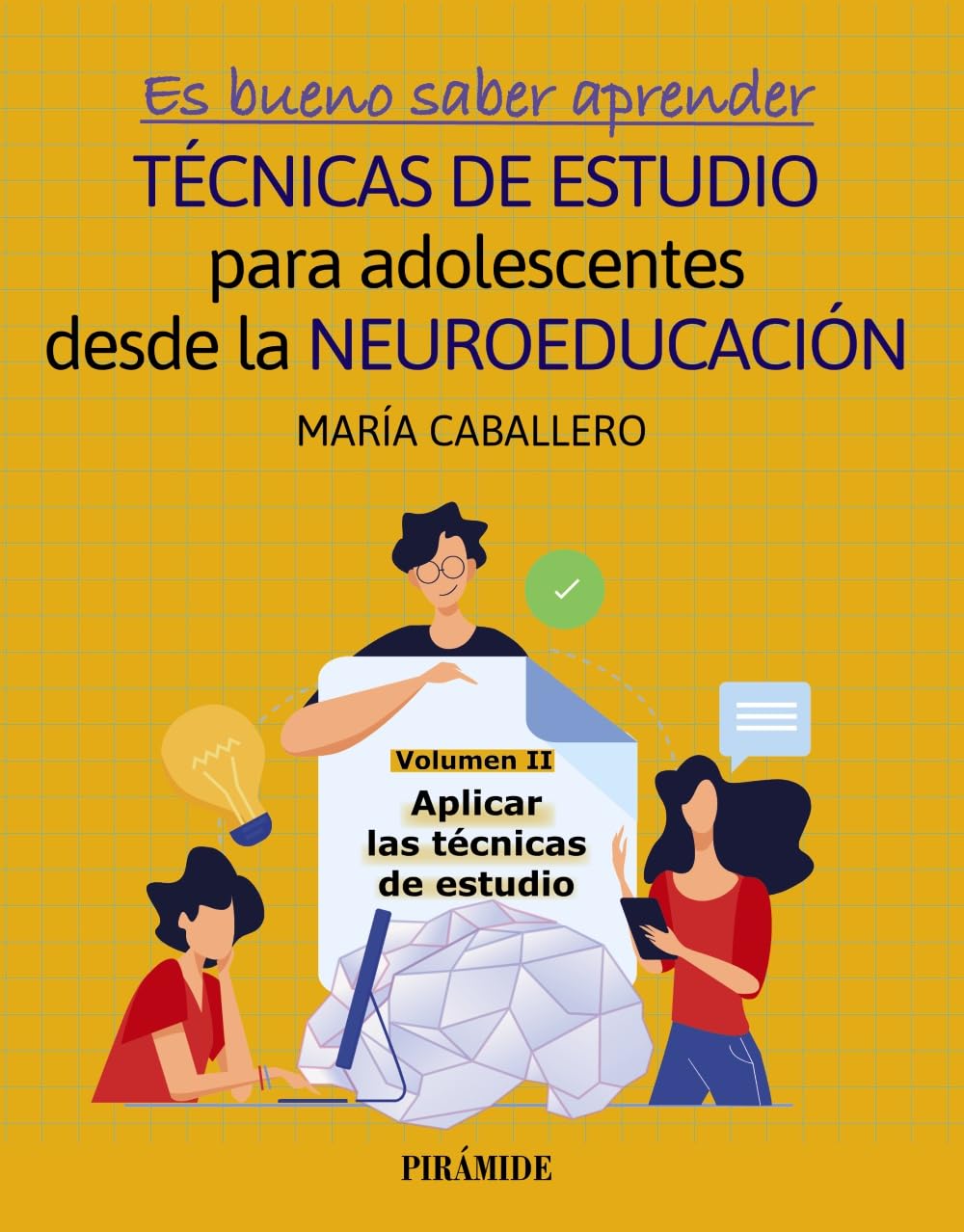 Es bueno saber aprender. TÉCNICAS DE ESTUDIO para adolescentes desde la NEUROEDUCACIÓN Volumen II: Aplicar las técnicas de estudio (Psicología) Professional & Reference Books