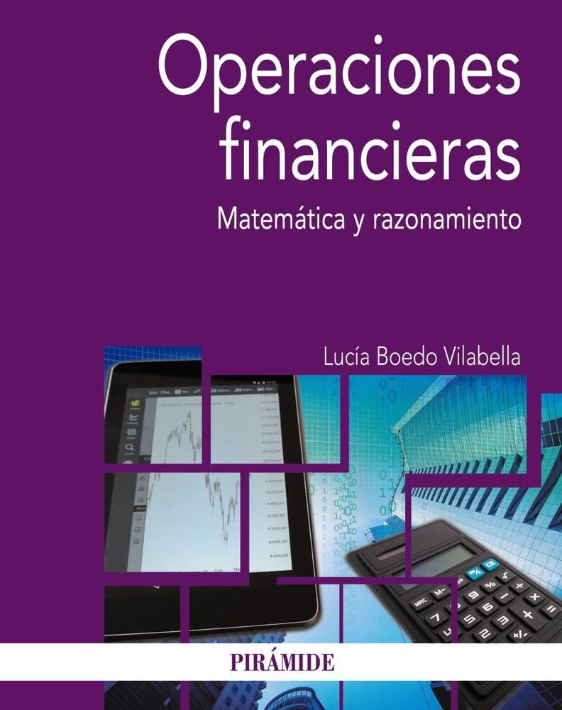 Operaciones financieras: Matemática y razonamiento (Economía y Empresa) Business & Technology