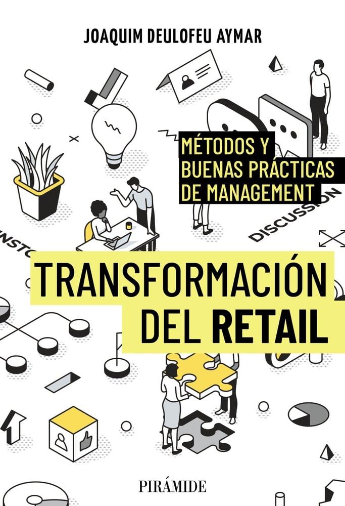Transformación del retail: Métodos y buenas prácticas de Management (Empresa y Gestión) Business, Finance & Career