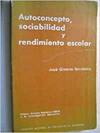 AUTOCONCEPTO, SOCIABILIDAD Y RENDIMIENTO ESCOLAR book