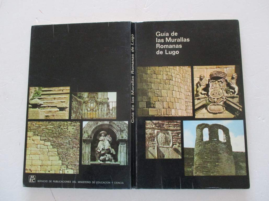 GUIA DE LAS MURALLAS ROMANAS DE LUGO book
