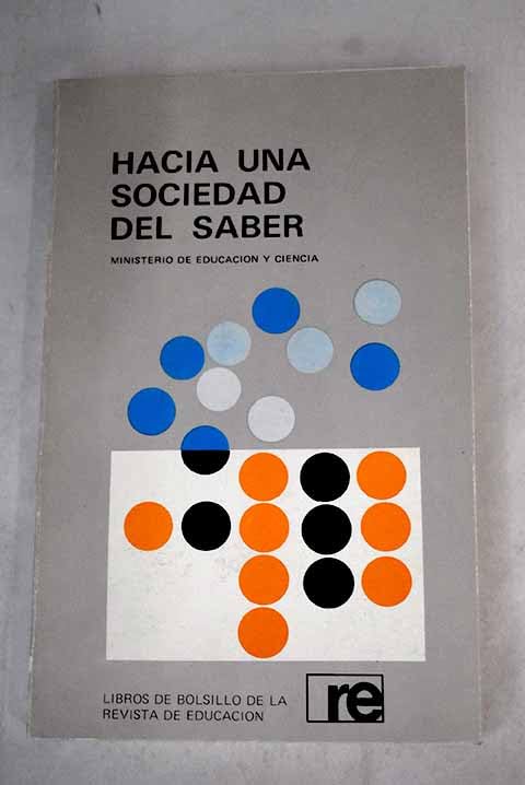 Hacia una sociedad del saber: cauces alternativos para la vida, trabajo y servicio Books