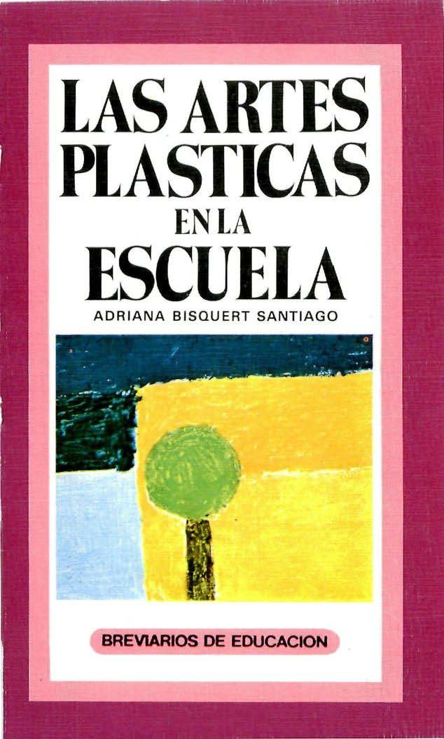 Las artes plásticas en la escuela (Breviarios de Educación, Band 4) Books