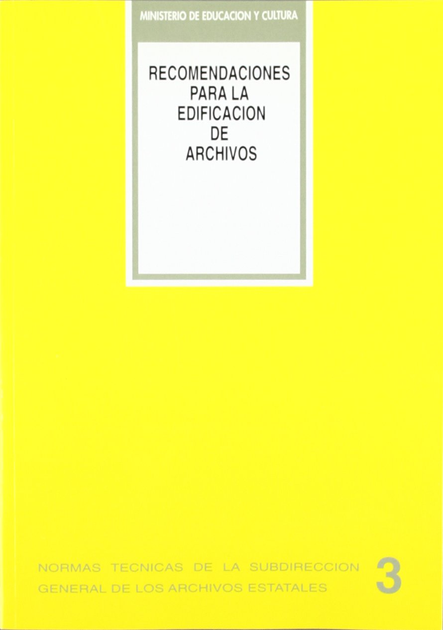 Recomendaciones para la edificación de archivos. Vol. 3 book