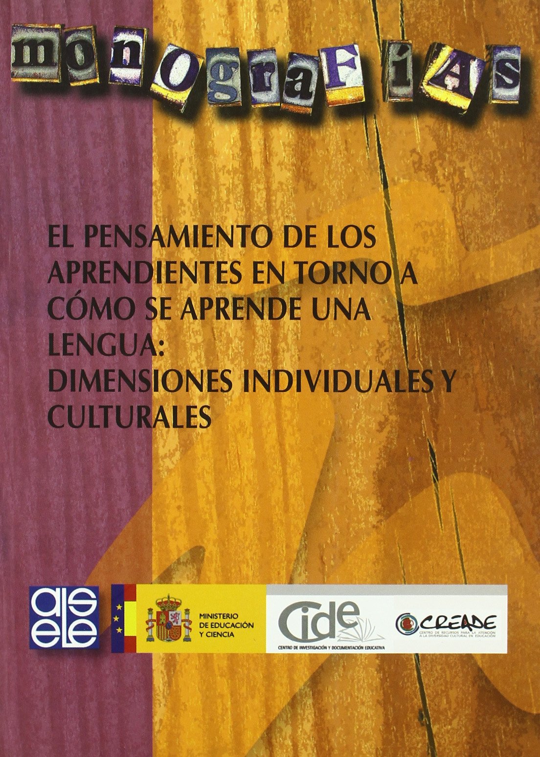 El pensamiento de los aprendientes en torno a cómo se aprende una lengua: dimensiones individuales y culturales book
