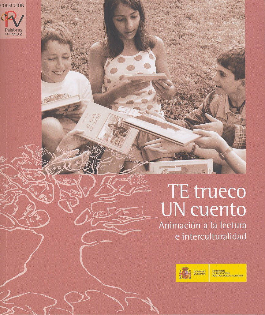 Te trueco un cuento. Animación a la lectura e interculturalidad (Palabras con voz, Band 2) Foreign Languages ​​& Dictionaries