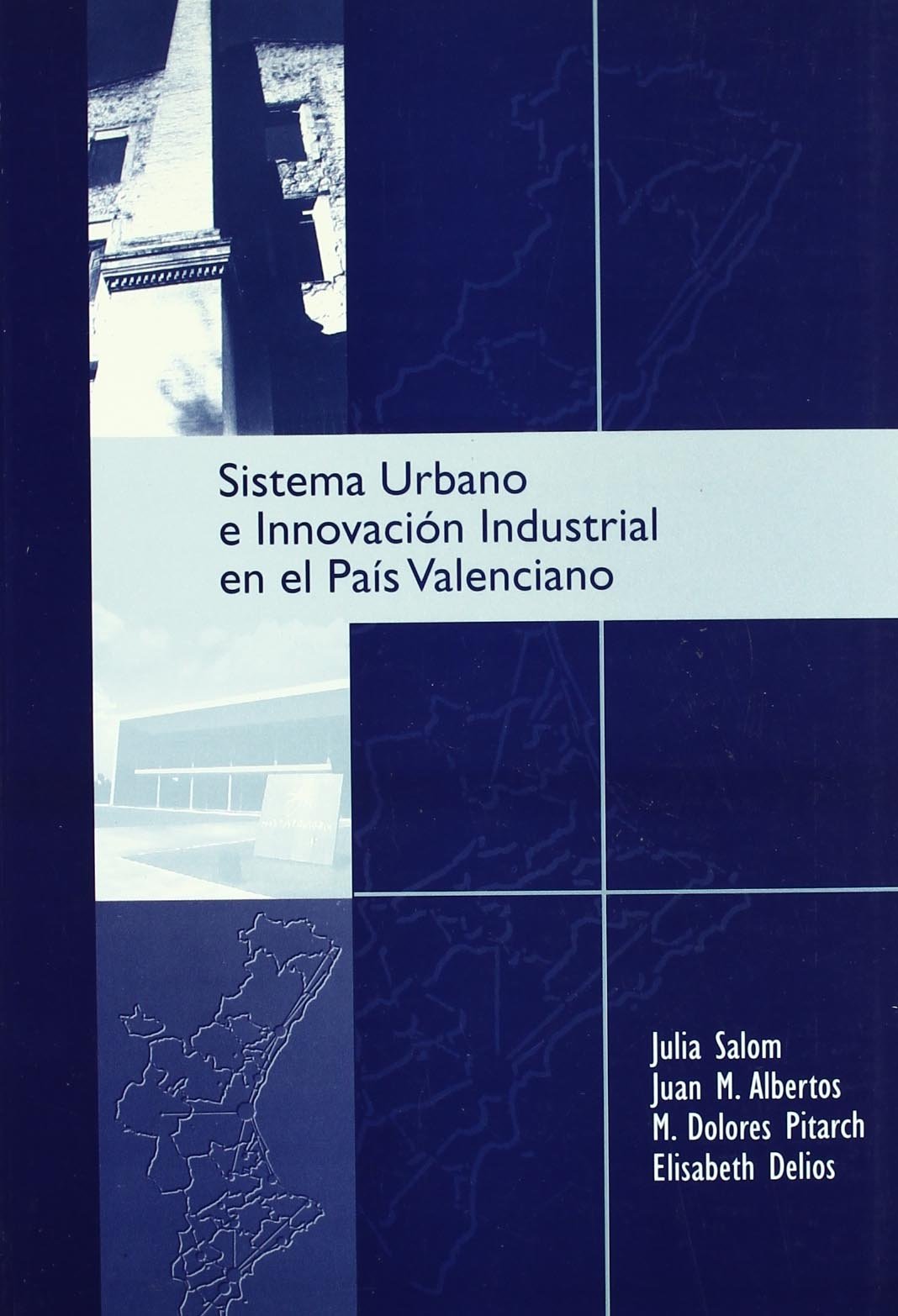 Sistema urbano e innovación industrial en el País Valenciano Books