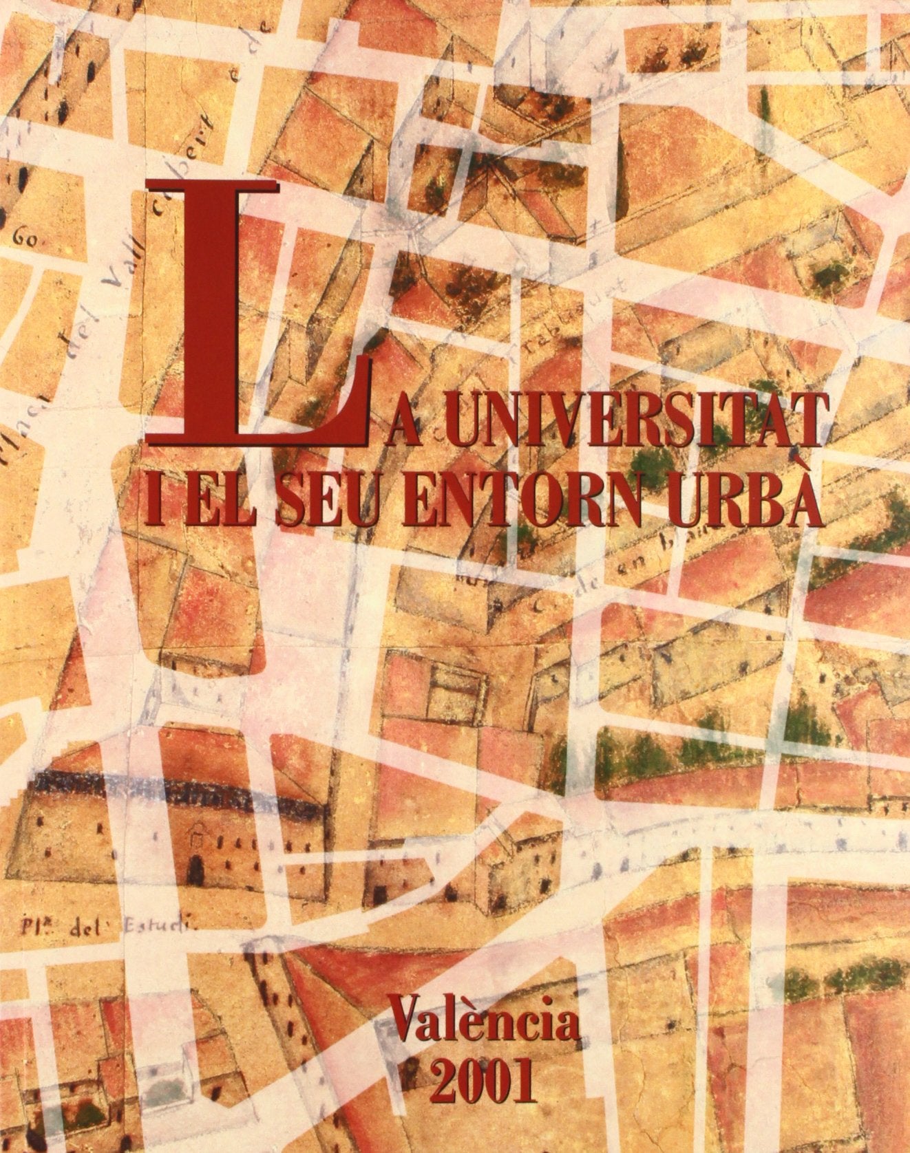 La Universitat i el seu entorn urbà book
