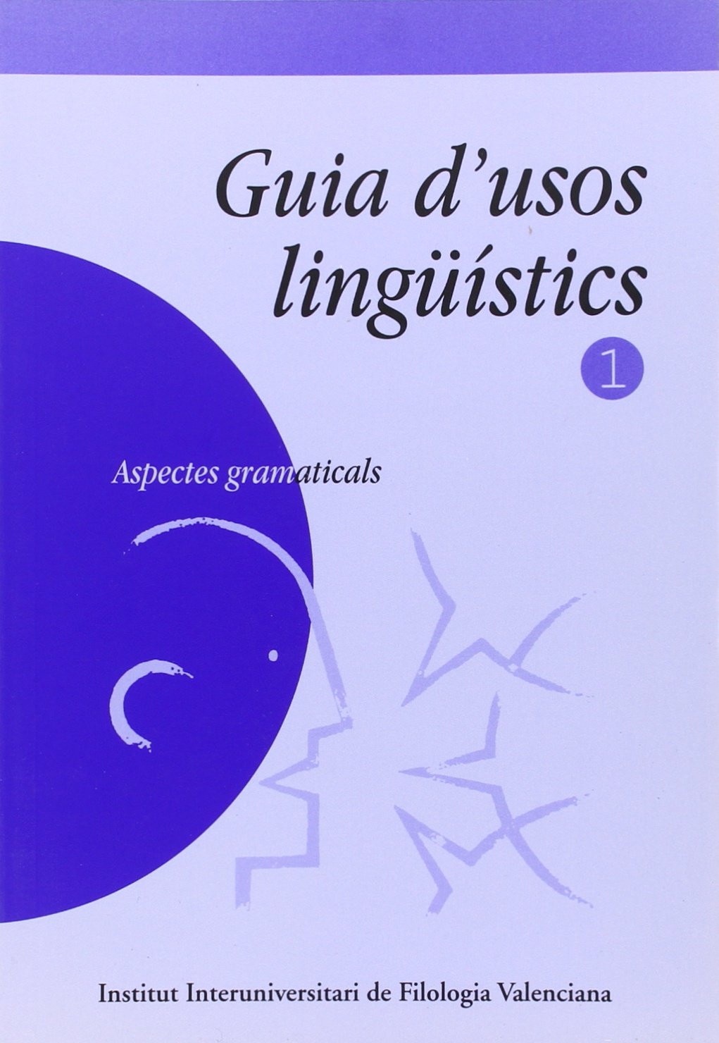 Guia d'usos lingüístics (1): Aspectes gramaticals book