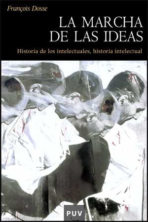 La marcha de las ideas : historia de los intelectuales, historia intelectual Philosophy