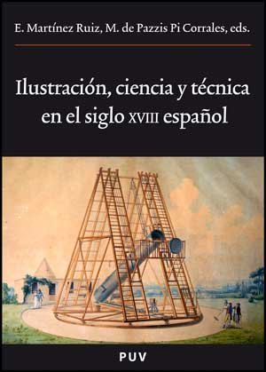 Ilustración, ciencia y técnica en el siglo XVIII español (Oberta, Band 158) Social Sciences