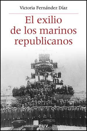 El exilio de los marinos republicanos book