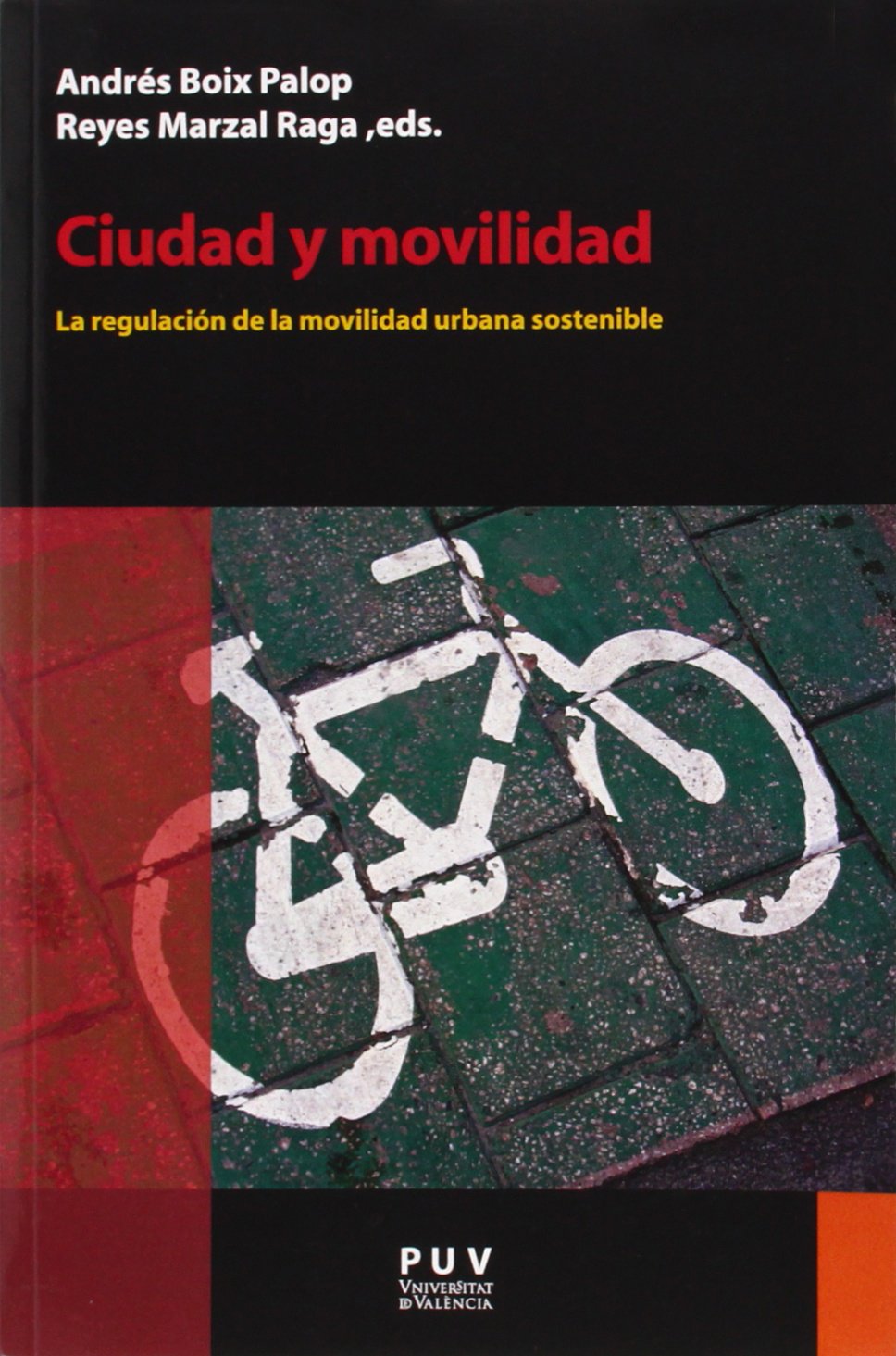 Ciudad y movilidad : la regulación de la movilidad urbana sostenible (Desarrollo Territorial, Band 14) Social Sciences