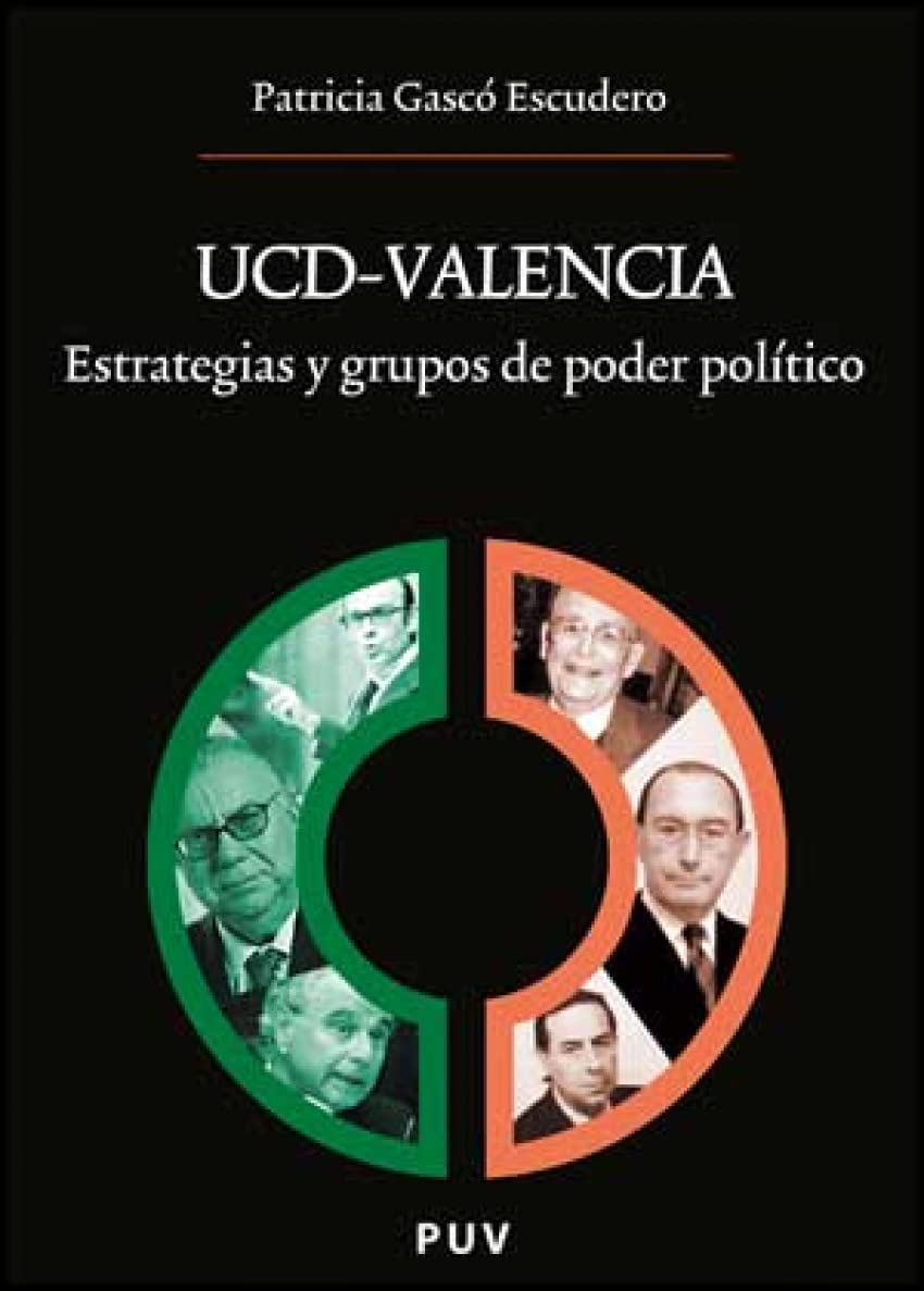 UCD-Valencia : estrategias y grupos de poder político book