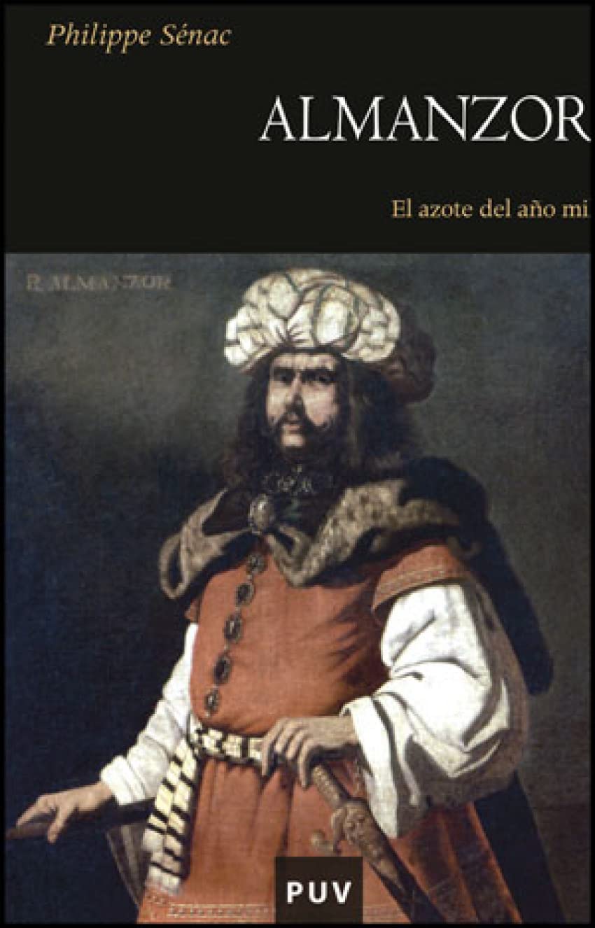 Almanzor : el azote del año mil (Història, Band 107) Social Sciences