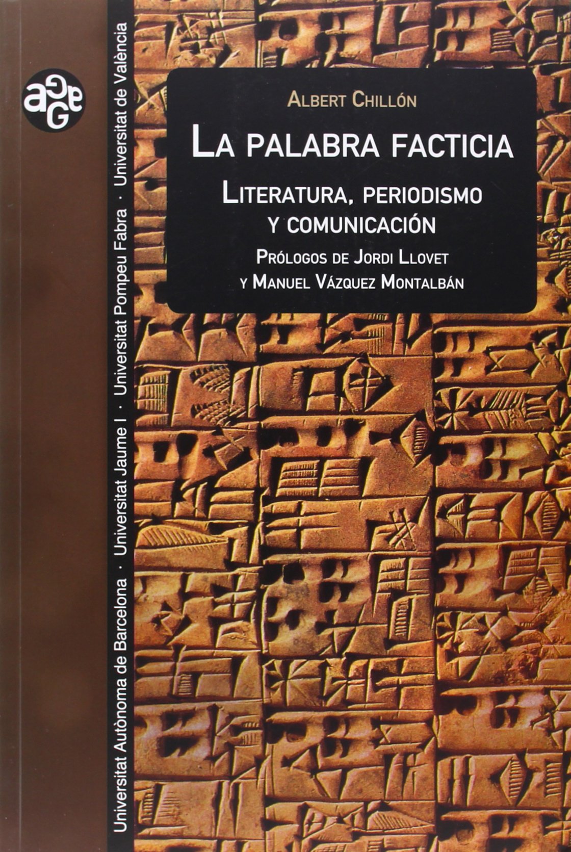 La palabra facticia : literatura, periodismo y comunicación (Aldea Global, Band 28) Social Sciences