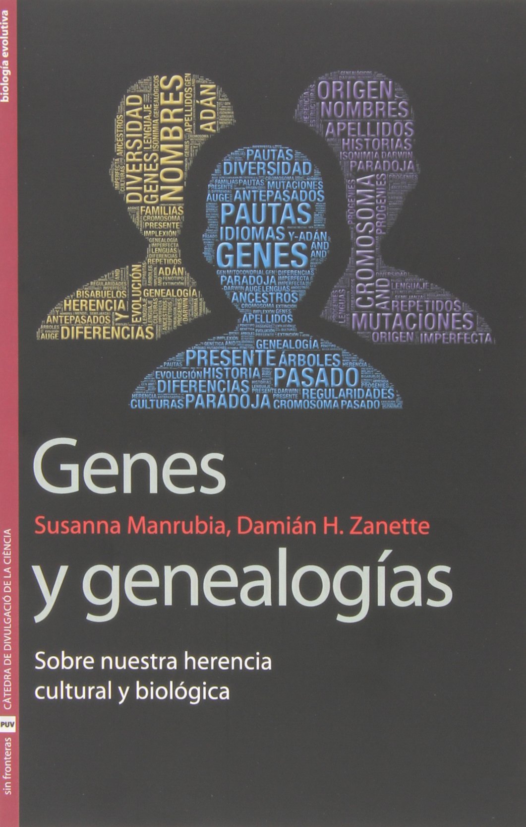 Genes y genealogías: sobre nuestra herencia cultural y biológica (Sin Fronteras, Band 24) Natural Sciences