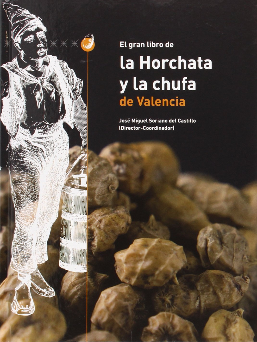Product Image: El gran libro de la horchata y la chufa de Valencia