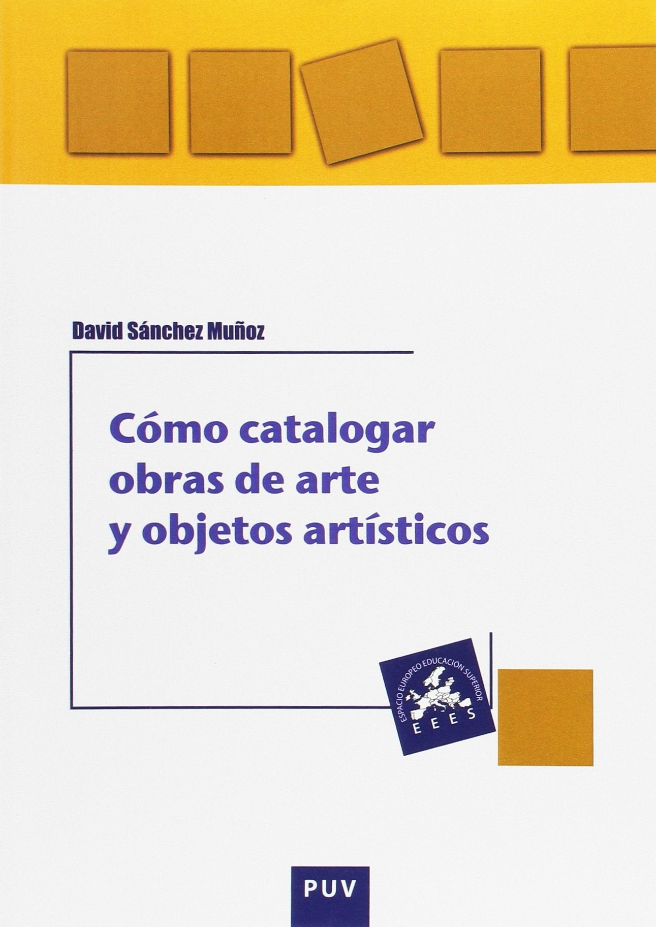 Cómo catalogar obras de arte y objetos artísticos (Educació. Sèrie laboratori Materials, Band 68) Film, Art & Culture