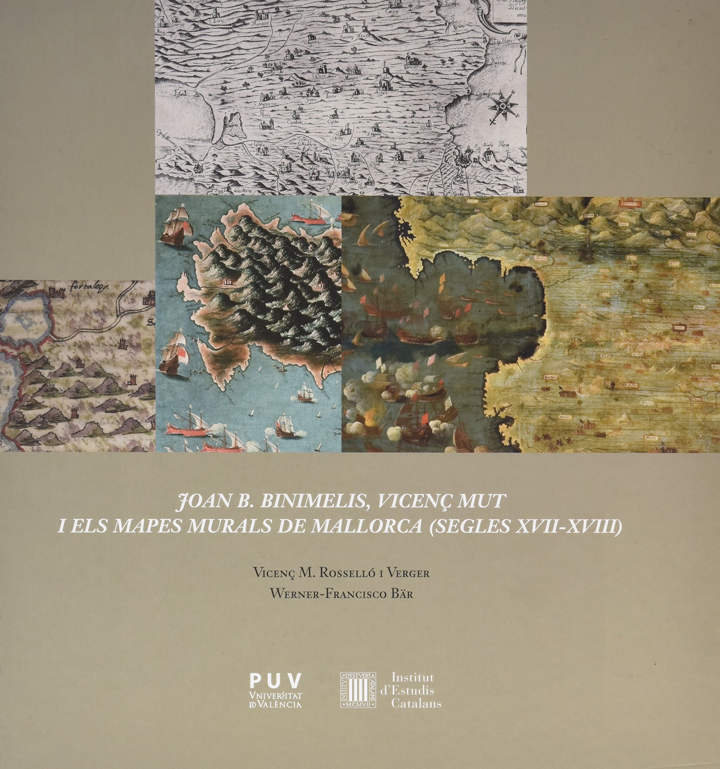 Joan B. Binimelis, Vicenç Mut i els mapes murals de Mallorca (Segles XVII ? XVIII) book