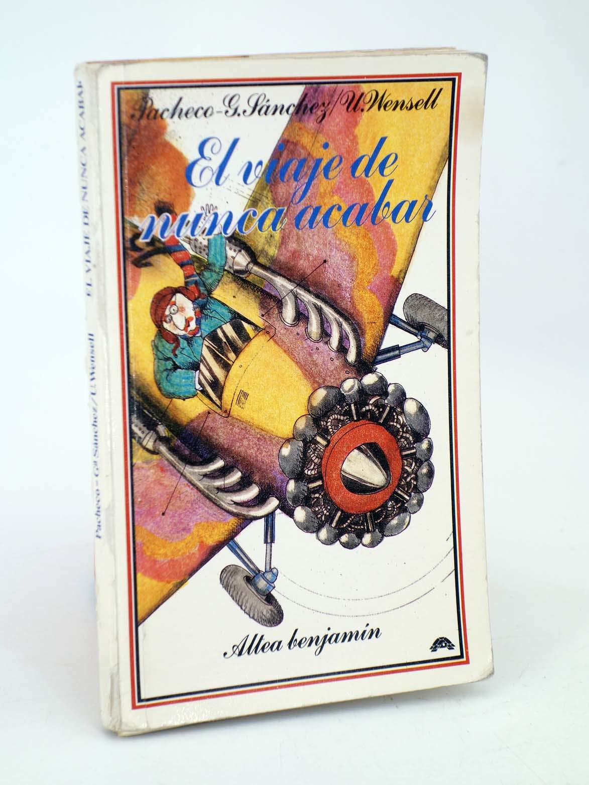 El Viaje De Nunca Acabar/ the Never Ending Journey book