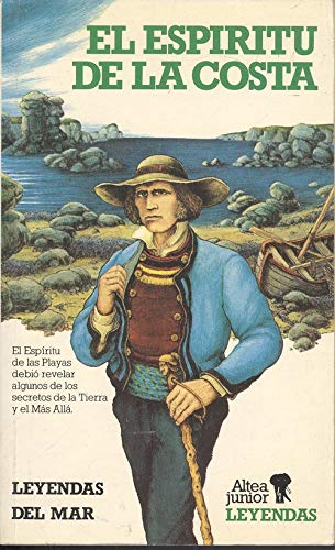 El Espiritu De LA Costa: Leyendas Del Mar/the Spirit of the Coast : Legends of the Sea book