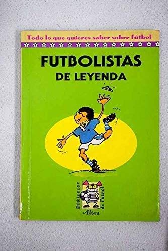 Futbolistas de leyenda Books