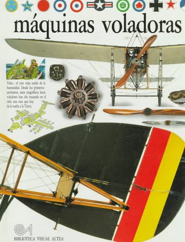 Maquinas Voladoras (Eyewitness Series in Spanish) Books