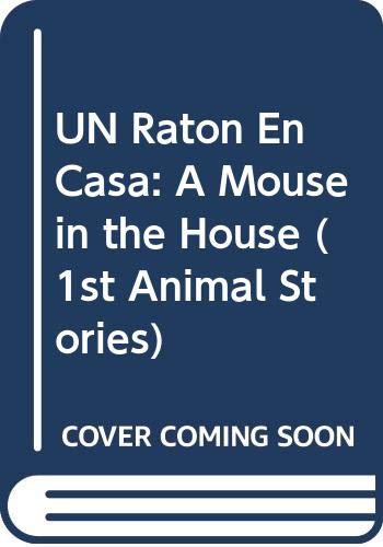 UN Raton En Casa: A Mouse in the House book