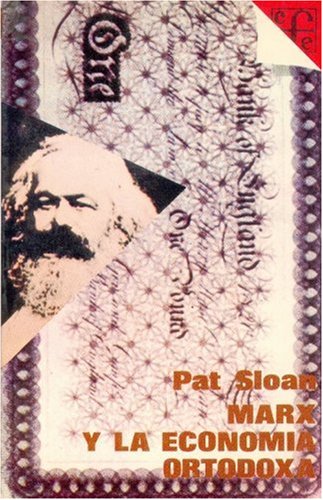 Marx y La Economia Ortodoxa book