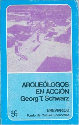 Arqueologos En Accion (Breviarios) Social Sciences