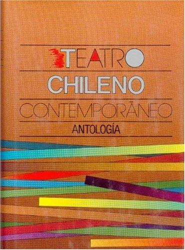 Teatro chileno contemporáneo: Antología (Teatro iberoamericano contemporáneo) (Spanish Edition): Antologia (Tezontle) Contemporary literature Books