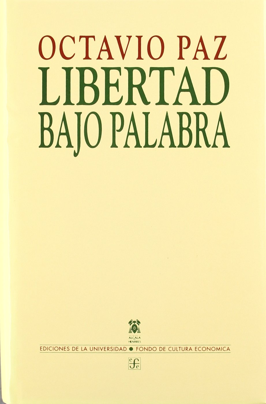 Libertad bajo palabra: obra poética (1935-1957) Contemporary literature