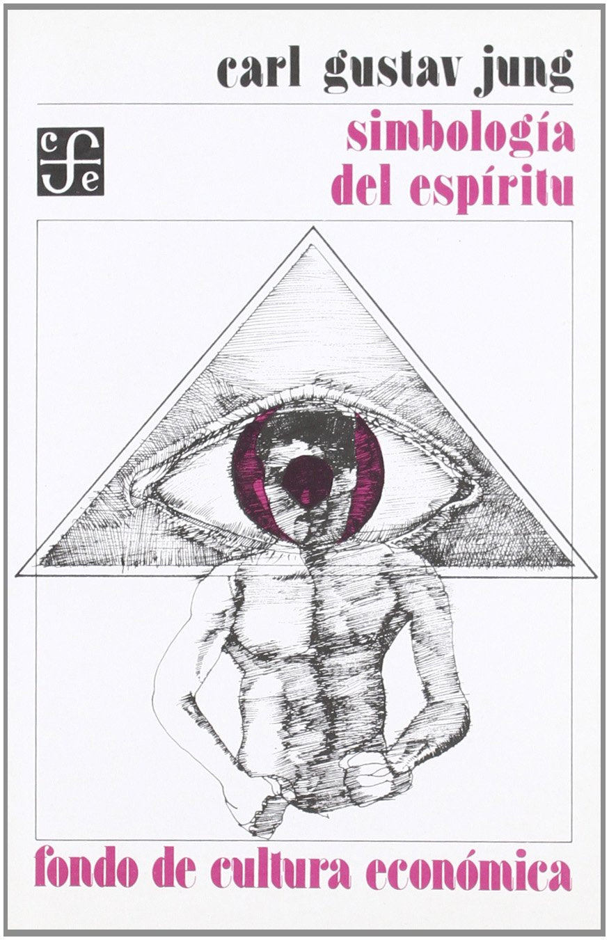 Simbologia del espiritu - estudios sobre fenomenologia psiquica (Psicologia Y Psicoanalisis) Books
